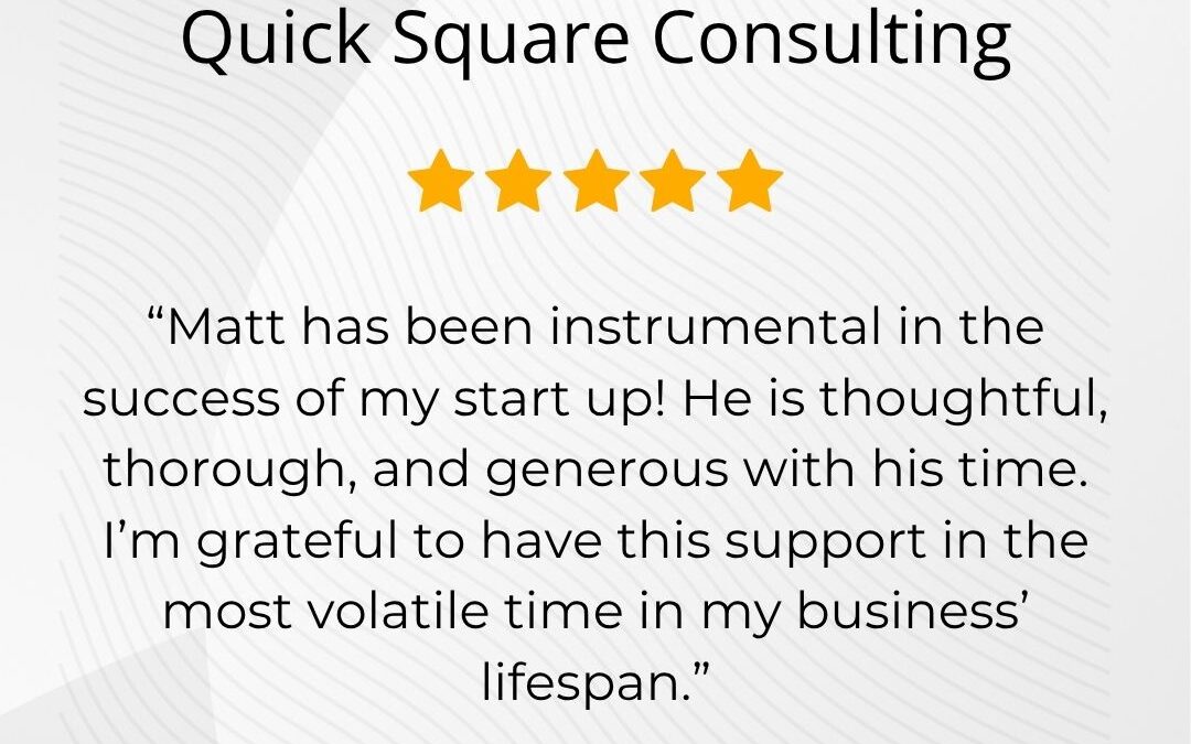 Quick Square Consulting – Thoughtful and Thorough