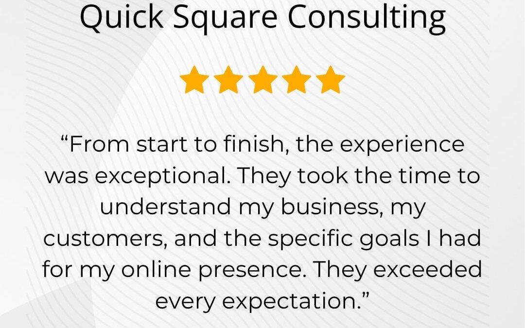 Quick Square Consulting – Exceptional Experience